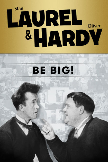 Be big